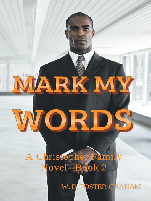Title details for Mark My Words by W.D. Foster-Graham - Available